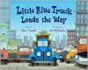 Little Blue Truck Leads the Way big book (Big Book) - Alice Schertle, Jill McElmurry