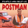 People Who Help Us: Postman - Chris Fairclough, Rebecca Hunter.