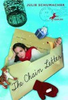 The Chain Letter the Chain Letter - Julie Schumacher