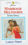 Marriage Meltdown - Emma Darcy