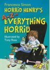 Horrid Henry's A-Z of Everything Horrid - Francesca Simon