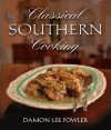 Classical Southern Cooking - Damon Lee Fowler