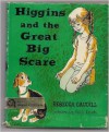 Higgins And The Great Big Scare - Rebecca Caudill, Beth Krush