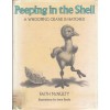 Peeping in the Shell: A Whooping Crane Is Hatched - Faith McNulty