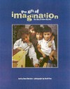 The Gift of Imagination: The Story of Inner City Arts - Dena Merriam, Merriam-Webster, David Finn