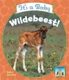 It's a Baby Wildebeest! - Kelly Doudna