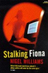 Stalking Fiona - Nigel Williams