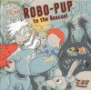 Robo-Pup to the Rescue! - Dereen Taylor, Tim Hutchinson