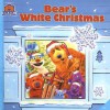 Bear's White Christmas (Jim Henson's Bear In The Big Blue House) - Catherine Lukas