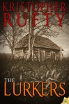 The Lurkers - Kristopher Rufty