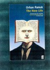 The New Life - Orhan Pamuk