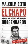 El Chapo: Die Jagd auf Mexikos mächtigsten Drogenbaron - Malcolm Beith, Gunter Blank, Simone Salitter