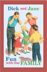 Dick and Jane Fun with Our Family - Grosset & Dunlap Inc., William S. Gray