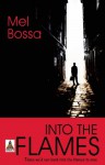 Into the Flames - Mel Bossa