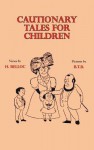 Cautionary Tales for Children - Hilaire Belloc, Basil Temple Blackwood