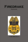 Firedrake - Volume One - T. Mike McCurley