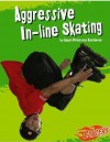 Aggressive In-Line Skating - Angie Peterson Kaelberer