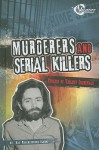 Murderers and Serial Killers: Stories of Violent Criminals - Kay Melchisedech Olson