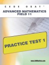CEOE OSAT Advanced Mathematics Field 11 Practice Test 1 - Sharon Wynne
