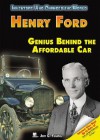 Henry Ford: Genius Behind the Affordable Car - Jeff C. Young