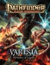 Pathfinder Player Companion: Varisia, Birthplace of Legends - F. Wesley Schneider, Amber E. Scott, Tork Shaw, James L. Sutter, Jerome Vinich