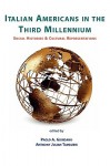 Italian Americans in the Third Millennium - Paolo A. Giordano, Anthony Julian Tamburri