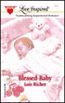 Blessed Baby - Lois Richer