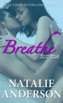 Breathe for Me - Natalie Anderson
