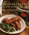 The Mediterranean Slow Cooker - Michele Scicolone