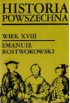 Historia powszechna. Wiek XVIII - Emanuel Rostworowski