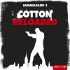 Cotton Reloaded: Sammelband 3 (Cotton Reloaded 7 - 9) - Mara Laue, Peter Mennigen, Alfred Bekker, Tobias Kluckert, Lübbe Audio