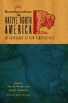 Reconfigurations of Native North America: An Anthology of New Perspectives - John R. Wunder, Kurt E. Kinbacher, Markku Henriksson