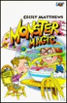 Monster Magic - Cecily Matthews