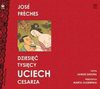 Dziesięć tysięcy uciech cesarza - Jose Freches