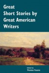 Great Short Stories by Great American Writers - Thomas Fasano