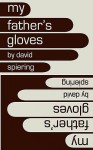 My Father's Gloves - Scott R. Welvaert