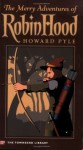 The Merry Adventures of Robin Hood (Townsend Library Edition) - Howard Pyle, Jonathan Kelly, Bill Blauvelt