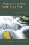 World as Lover, World as Self - Joanna Macy, Thích Nhất Hạnh