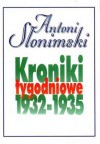 Kroniki tygodniowe 1932-1935 - Antoni Słonimski