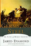 Guns, Germs, and Steel: The Fates of Human Societies - Jared Diamond