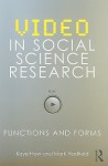 Video in Social Science Research: Functions and Forms - Kaye Haw