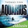 Aquarius - Thomas Finn, Oliver Rohrbeck, Audible GmbH