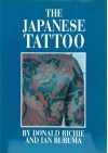 Japanese Tattoo - Donald Richie, Ian Buruma