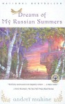Dreams of My Russian Summers - Andreï Makine