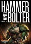 Hammer and Bolter: Issue 22 - Christian Dunn, Chris Dows, Jordan Ellinger, C.Z. Dunn, Nick Kyme, Frank Cavallo