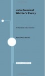 John Greenleaf Whittier's Poetry: An Appraisal and a Selection - Robert Penn Warren, John Greenleaf Whittier
