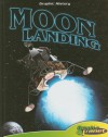 Moon Landing (Graphic History) - Joeming Dunn, Joseph Wight, Rod Espinosa