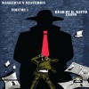 Masked Gun Mysteries, Vol 1 - Aric Mitchell, Ken Janssens, Aaron Smith, Tommy Hancock, Lee Houston, C. William Russette, Andrew Salmon, H. Keith Lyons, Dynamic Ram Audio Productions