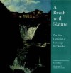 A Brush With Nature: The Gere Collection of Landscape Oil Sketches, Revised Edition - Christopher Riopelle, Xavier Bray