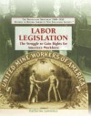 Labor Legislation: The Struggle to Gain Rights for America's Workforce - Katherine Lawrence